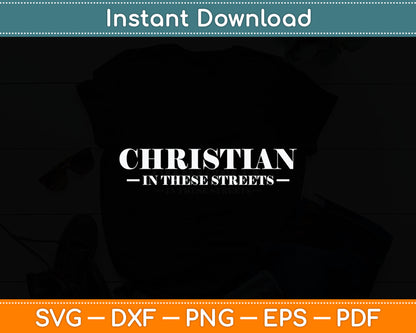Christian In These Streets Svg Digital Cutting File