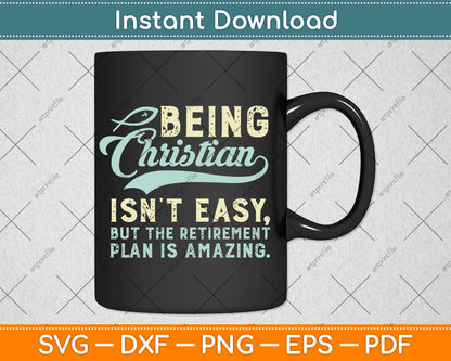 Christian Retirement Plan God Jesus Faith Religious Svg Digital Cutting File