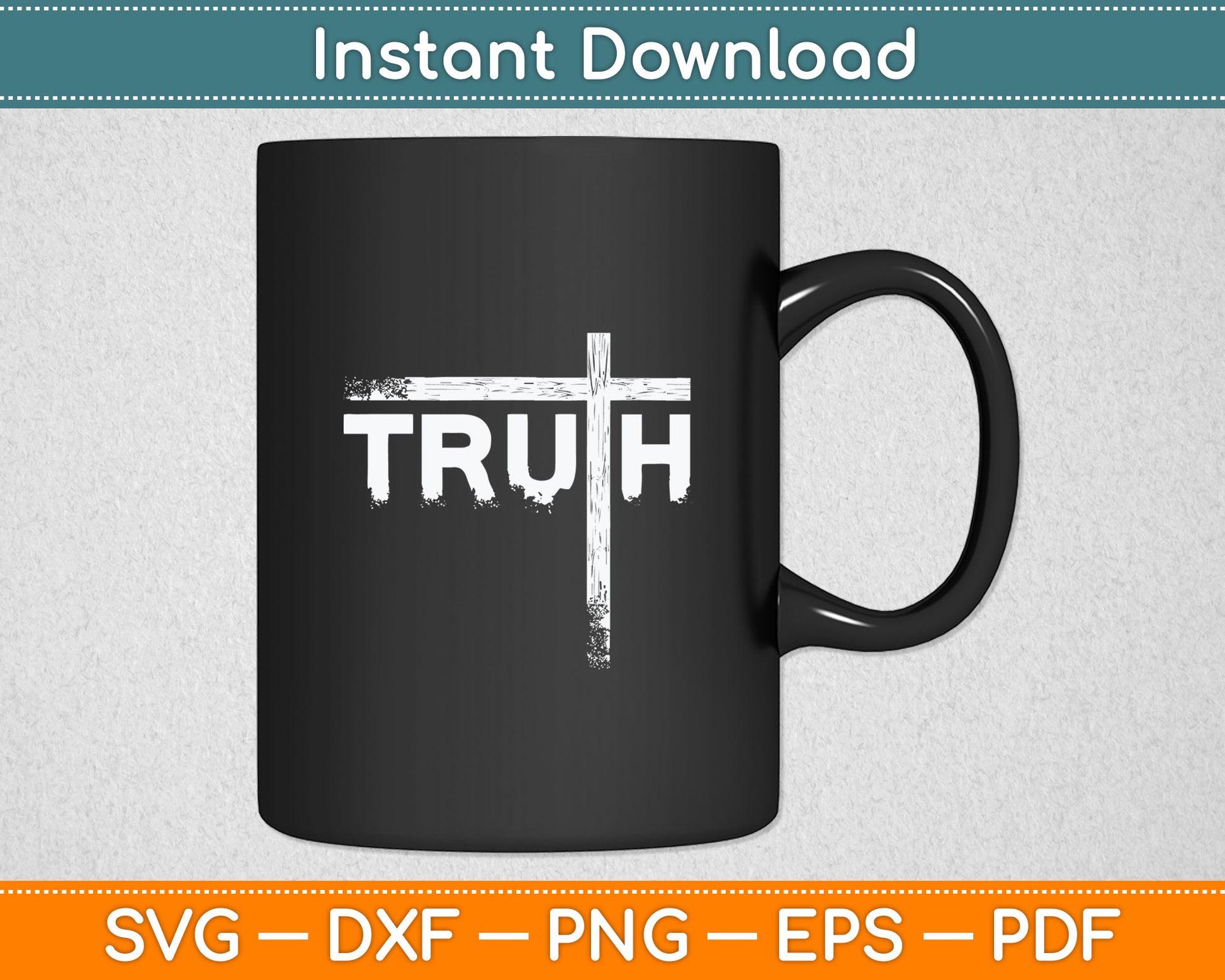Christian Truth and Cross Christian Cross Svg Digital Cutting File