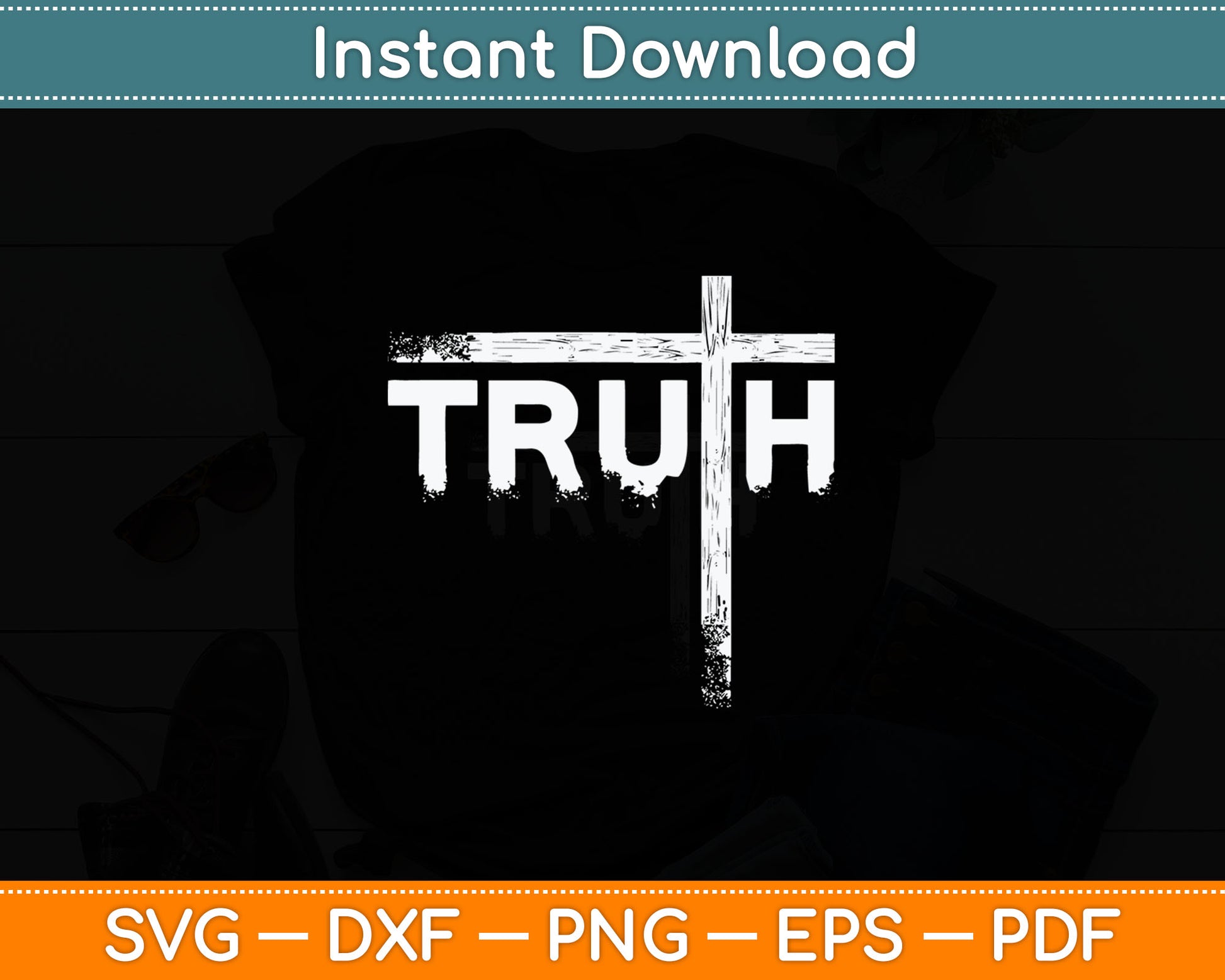 Christian Truth and Cross Christian Cross Svg Digital Cutting File