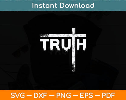 Christian Truth and Cross Christian Cross Svg Digital Cutting File