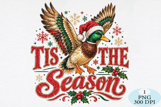 Christmas Duck Tis The Season PNG Sublimation