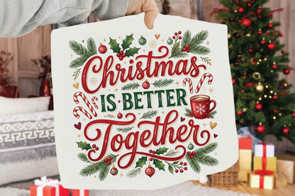 Christmas Is Better Together PNG, Christmas Couple Holiday Sublimation Design, Festive Christmas Quote PNG