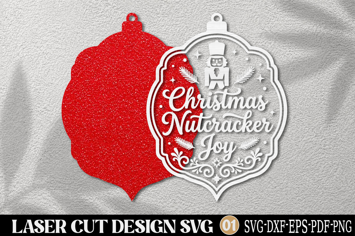 Christmas Nutcracker Joy Laser Cut SVG | Christmas Ornament Cut File
