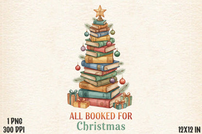 Christmas Book Lover PNG All Booked for Christmas Sublimation