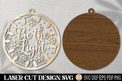 Be the Light Christmas Ornament Laser Cut SVG | Christmas Quote Ornament