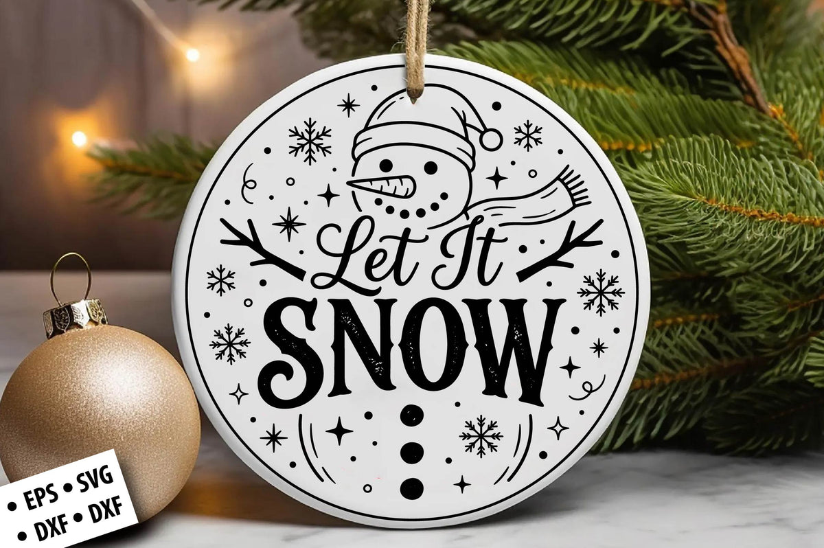 Let It Snow Christmas Ornament SVG Laser Cut