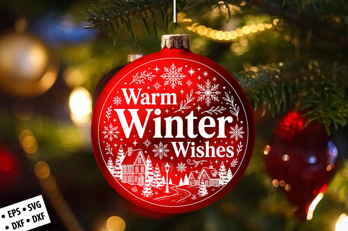 Warm Winter Wishes SVG Laser Cut