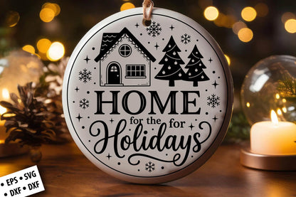 Home for the Holidays Christmas SVG Laser Cut