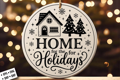 Home for the Holidays Christmas SVG Laser Cut
