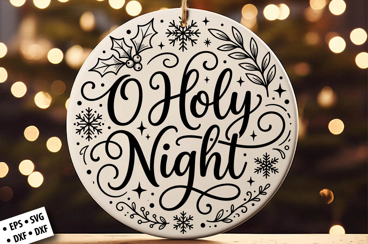 O Holy Night Christmas SVG Laser Cut