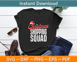 Christmas Shopping Squad Group Christmas Vacation Holidays Svg Digital Cutting File