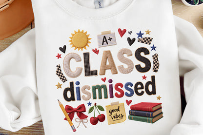 Class Dismissed Last Day of School Teacher Student PNG Sublimationc