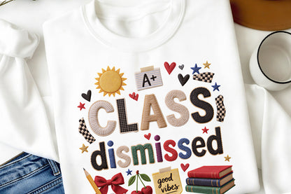 Class Dismissed Last Day of School Teacher Student PNG Sublimationc