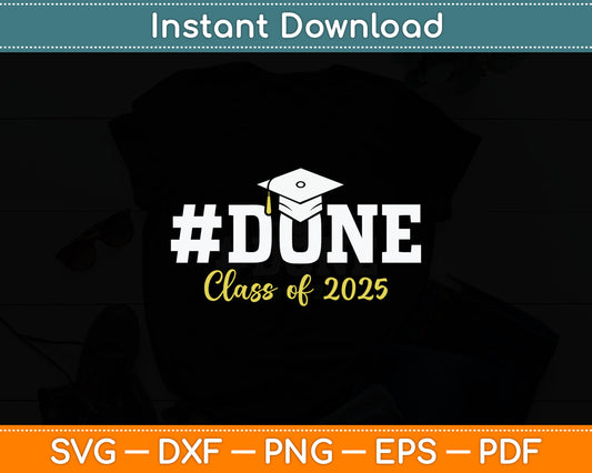 Class Of 2025 Graduation Svg Digital Cutting File