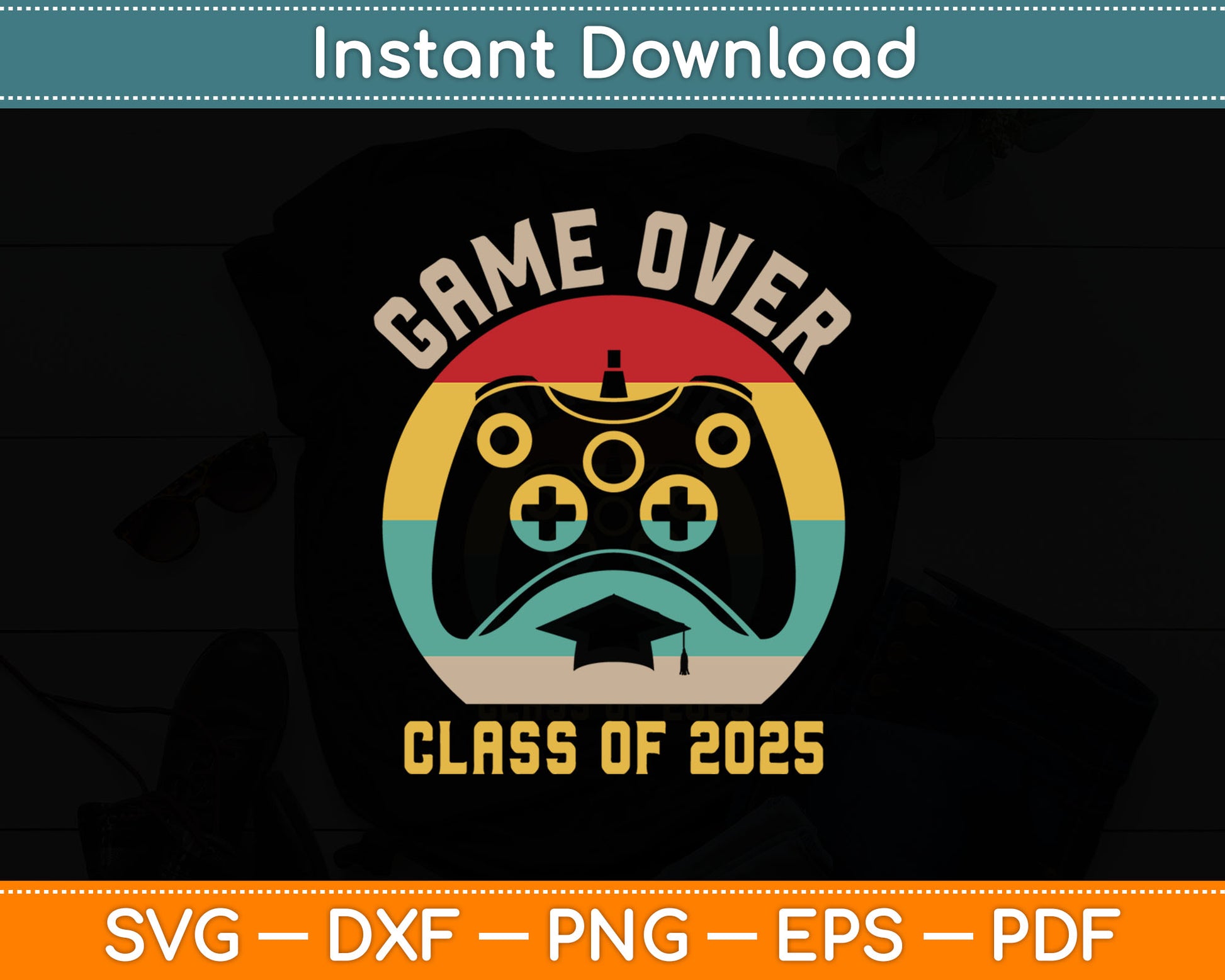 Class Of 2025 Senior Graduation Game Over For Gamer Student Svg Digital Cutting File