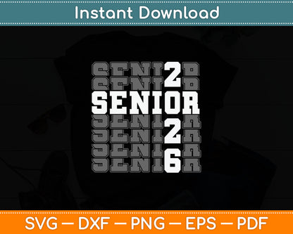 Class Of 2026 Senior 2026 Back To School 2026 Graduation Svg Digital Cutting File