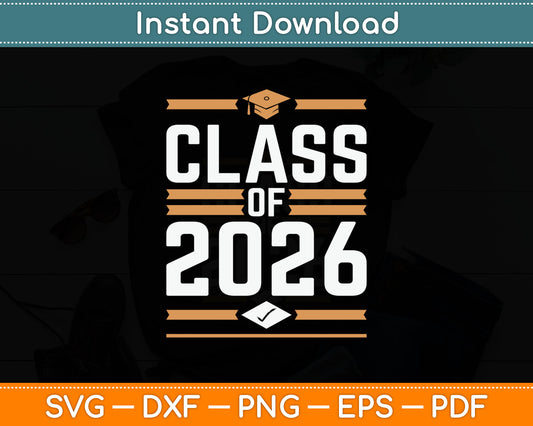 Class Of 2026 Senior College High School Graduation Svg Digital Cutting File