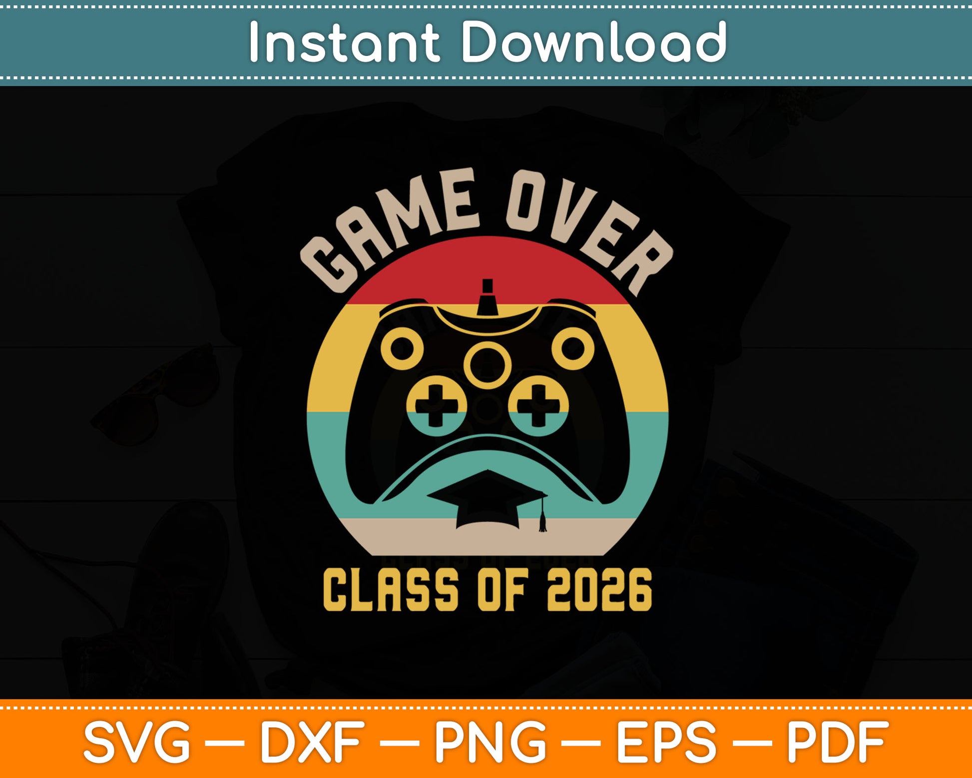 Class Of 2026 Senior Graduation Game Over For Gamer Student Svg Digital Cutting File