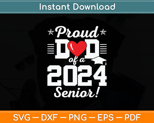 Class of 2025 - Senior Year - Proud Dad - Senior 2025 Svg Digital Cutting File