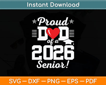Proud Dad of A 2026 Senior Graduation Svg Digital Cutting File