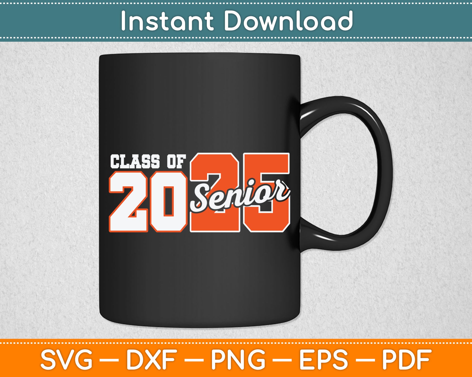 Class of 2025 Senior 2025 Back To School 2025 Graduation Svg Digital Cutting File
