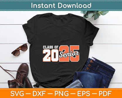 Class of 2025 Senior 2025 Back To School 2025 Graduation Svg Digital Cutting File