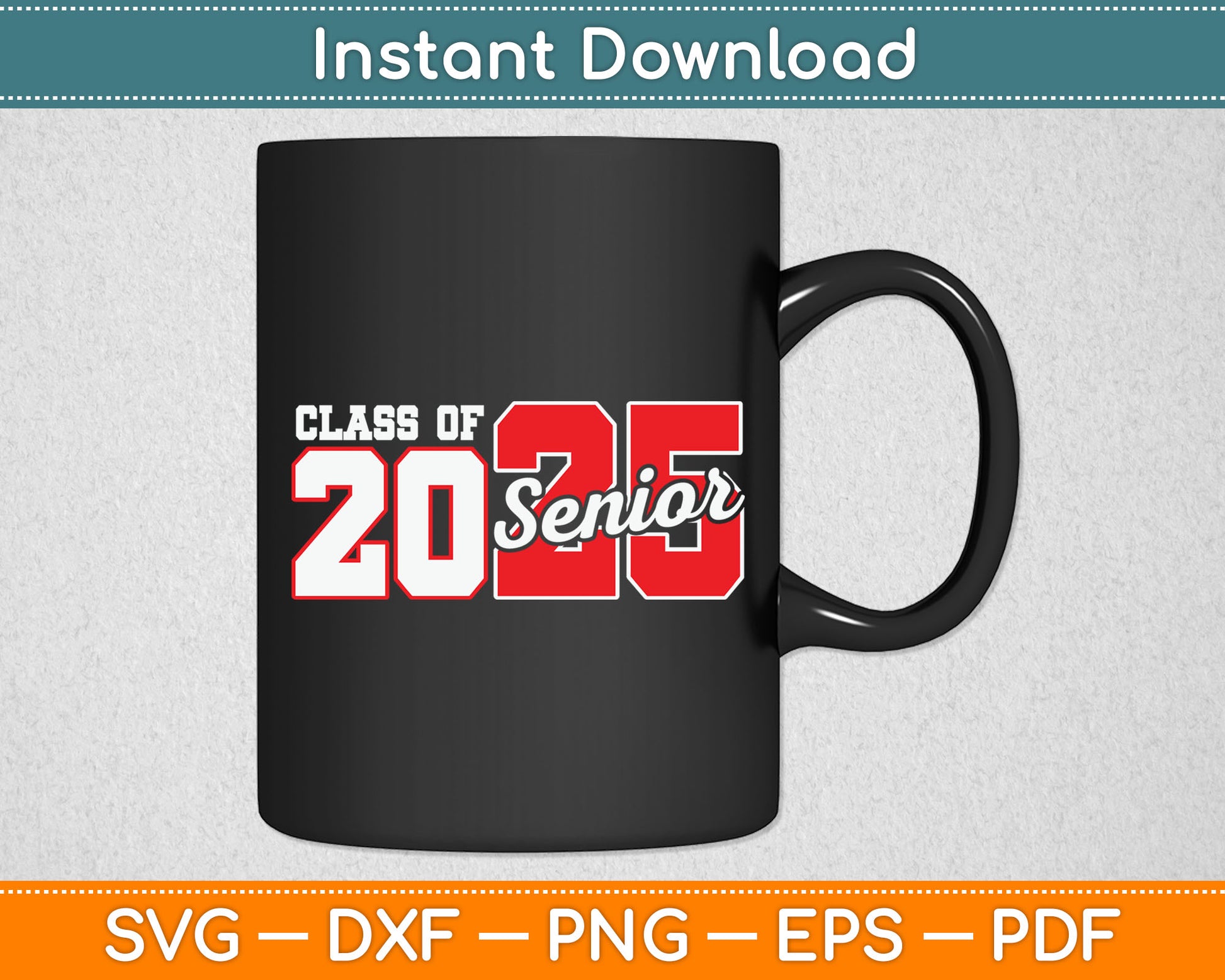 Class of 2025 Senior 2025 Back To School 2025 & Graduation Svg Digital Cutting File