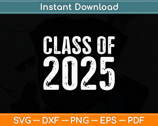 Class of 2025 Senior 2025 Graduation Vintage School Spirit Svg Digital Cutting File