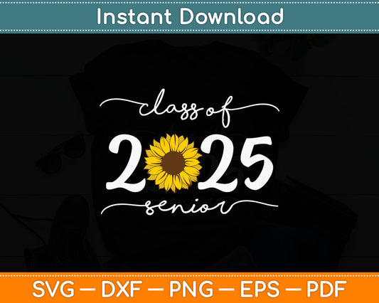 Class of 2025 Senior 2025 Leopard Sunflower Girl School Back Svg Digital Cutting File