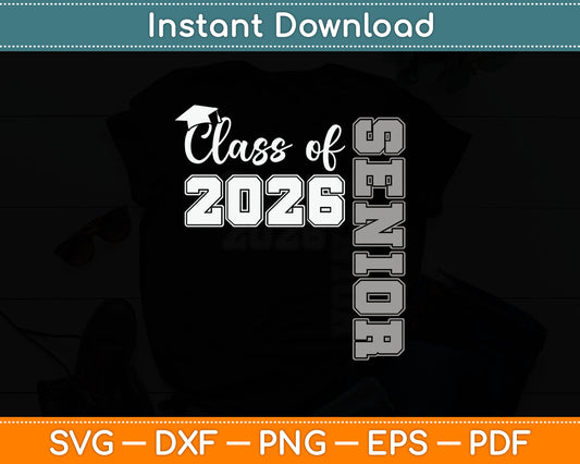 Class of 2026 Senior 2026 Graduation 2026 Svg Digital Cutting File