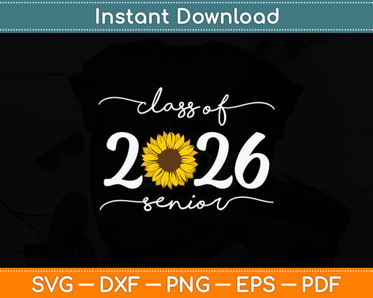 Class of 2026 Senior 2026 Leopard Sunflower Girl School Back Svg Digital Cutting File
