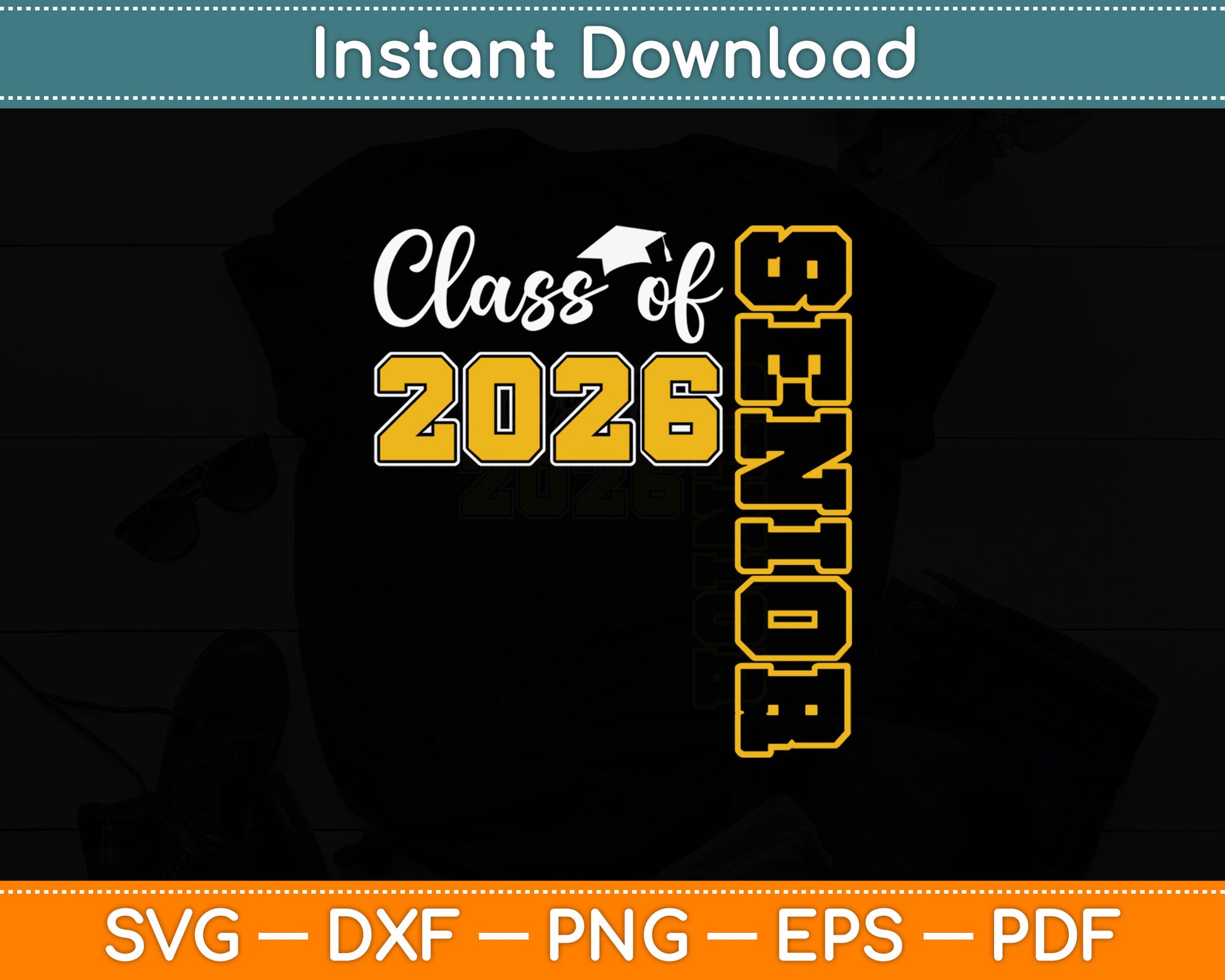 Class of 2026 Senior 26 High School Graduation Black Gold Svg Digital Cutting File
