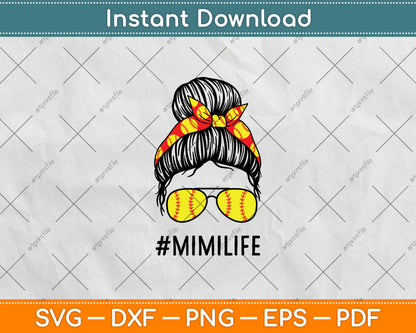 Classy Mimi Life Softball Baseball Mother's Day Messy Bun Svg Digital Cutting File