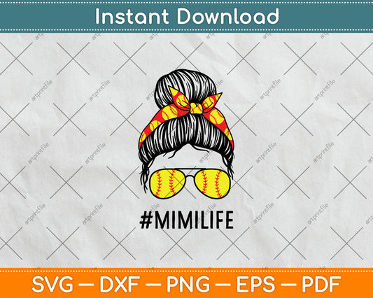Classy Mimi Life Softball Baseball Mother's Day Messy Bun Svg Digital Cutting File
