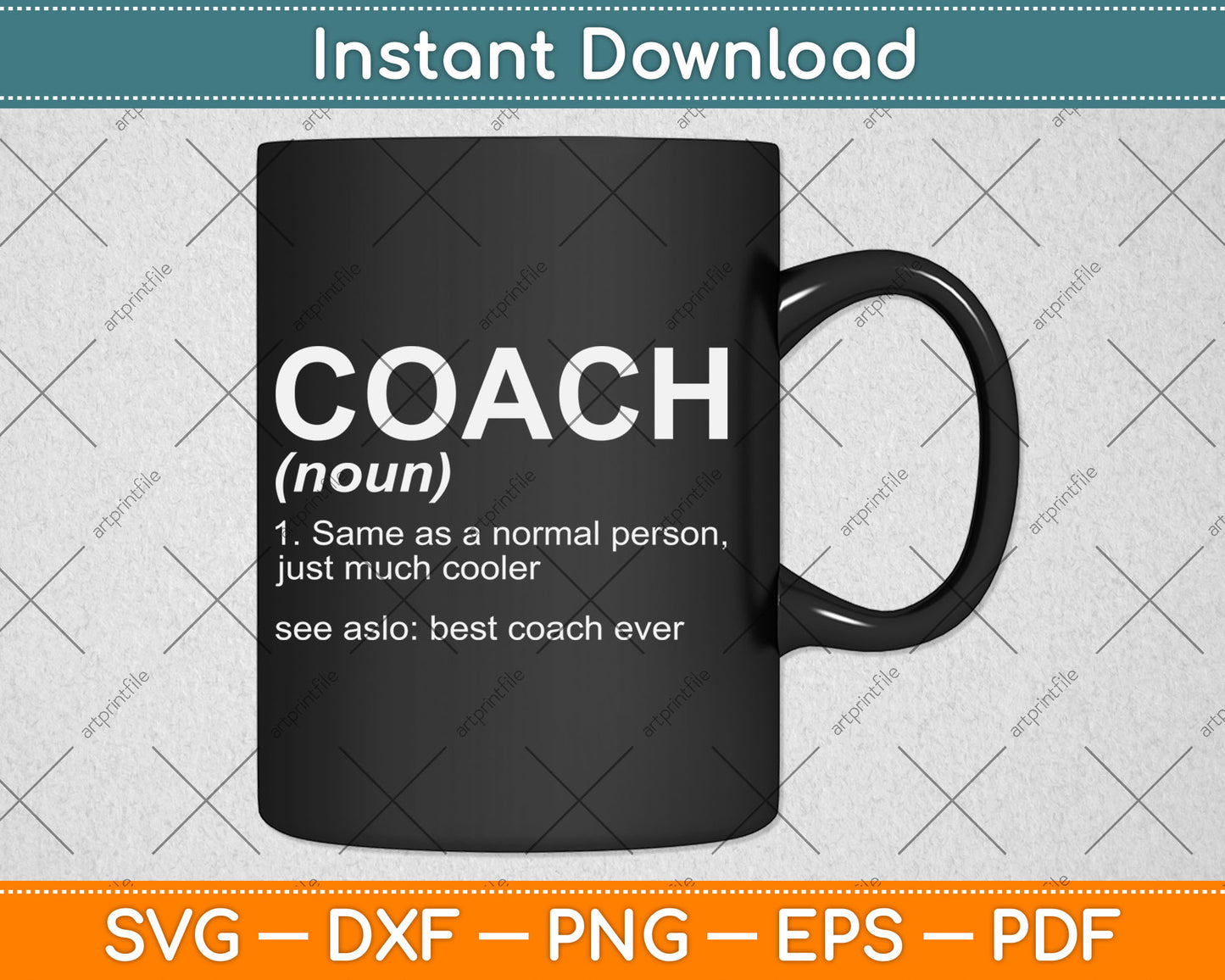 Coach Definition Funny Best Coach Ever Svg Digital Cutting File
