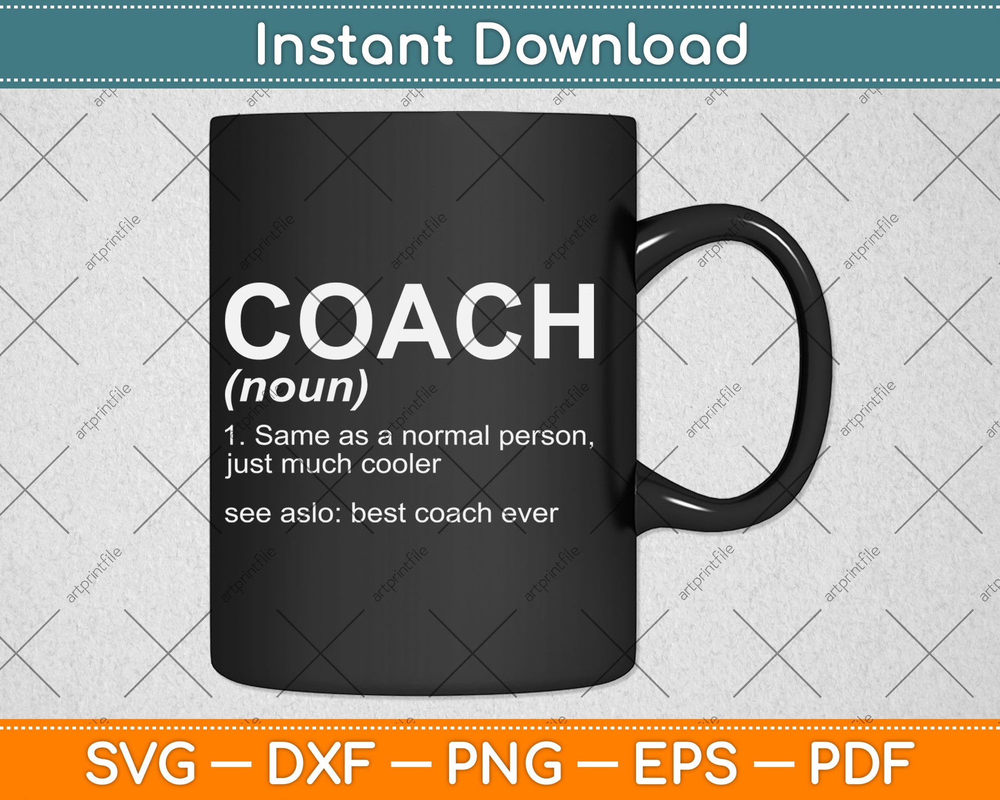 Coach Definition Funny Best Coach Ever Svg Digital Cutting File