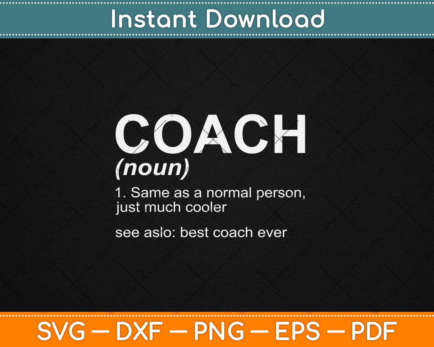 Coach Definition Funny Best Coach Ever Svg Digital Cutting File