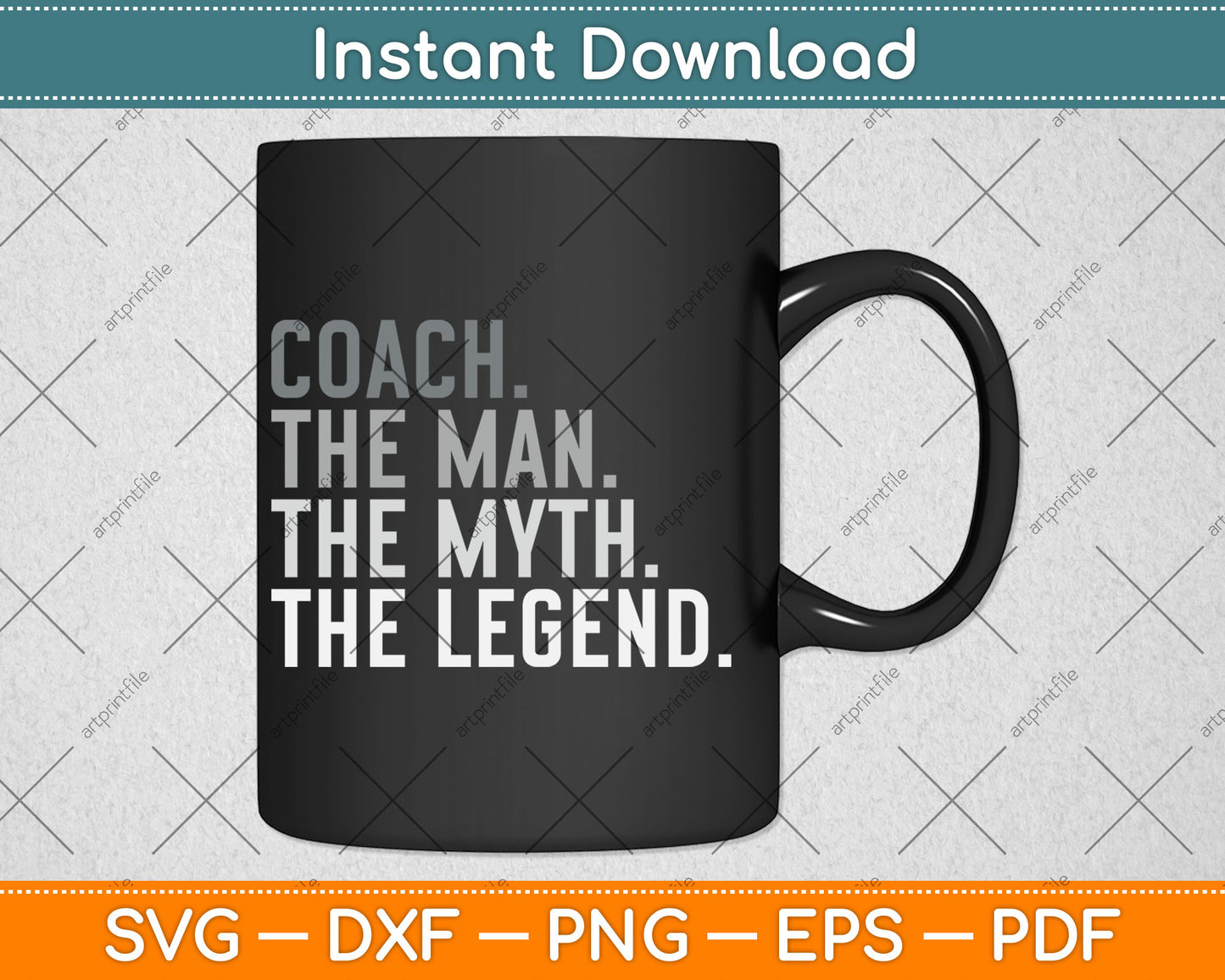 Coach The Man The Myth The Legend Best Coach Svg Digital Cutting File