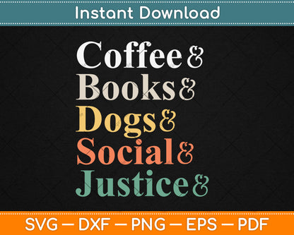 Coffee Books Dogs Social Justice Svg Digital Cutting File