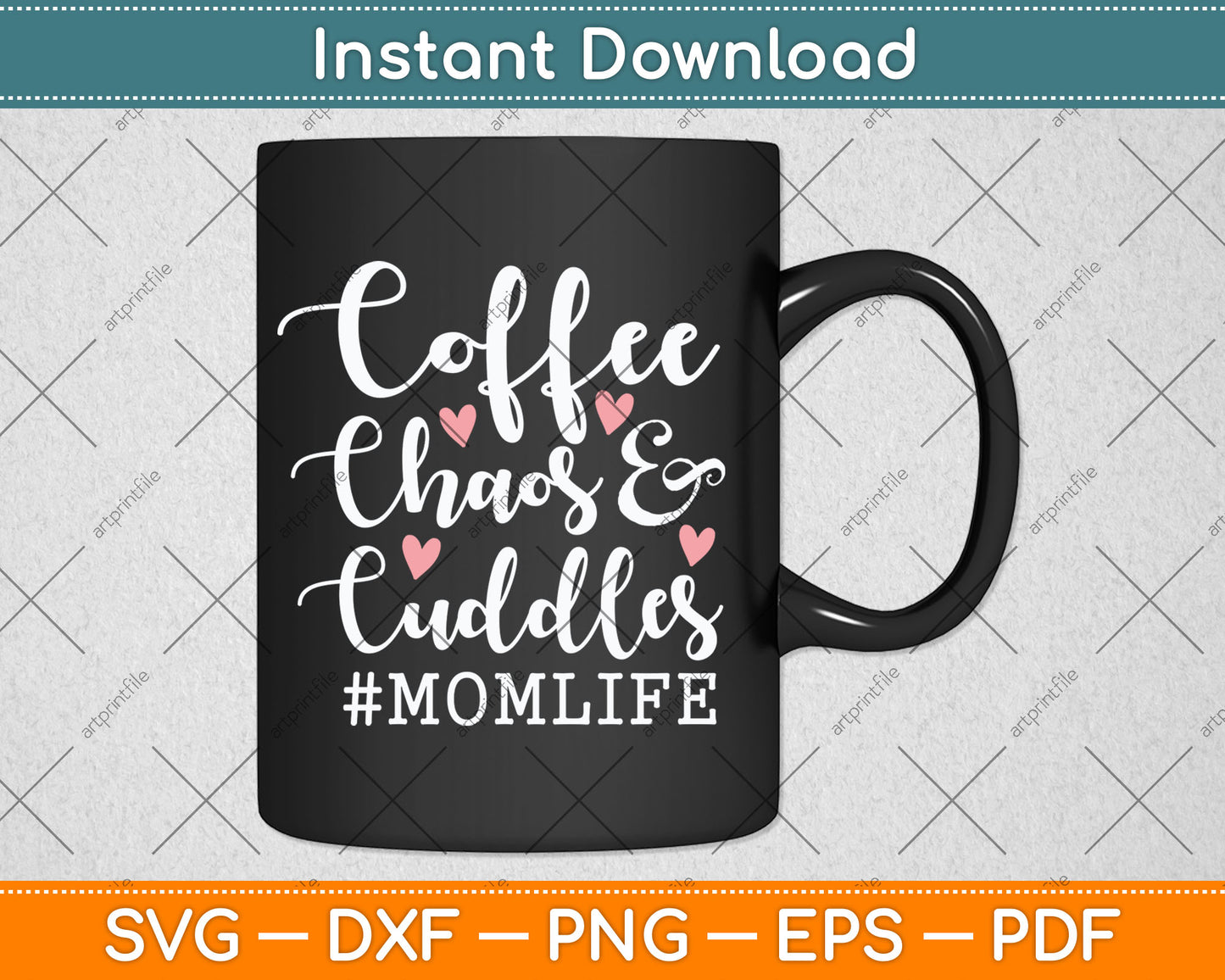 Coffee Chaos and Cuddles Mom Life Svg Digital Cutting File