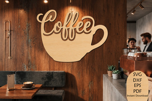Coffee Cup Wall Sign SVG Laser Cut File