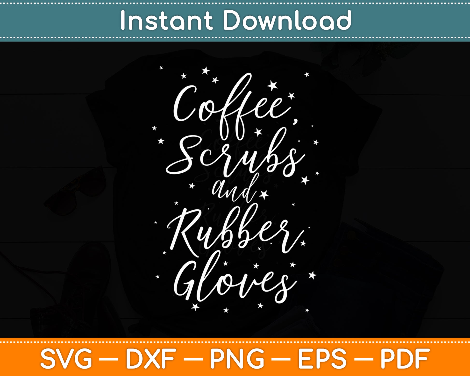 Coffee Scrubs And Rubber Gloves Cute Nurse Svg Digital Cutting File