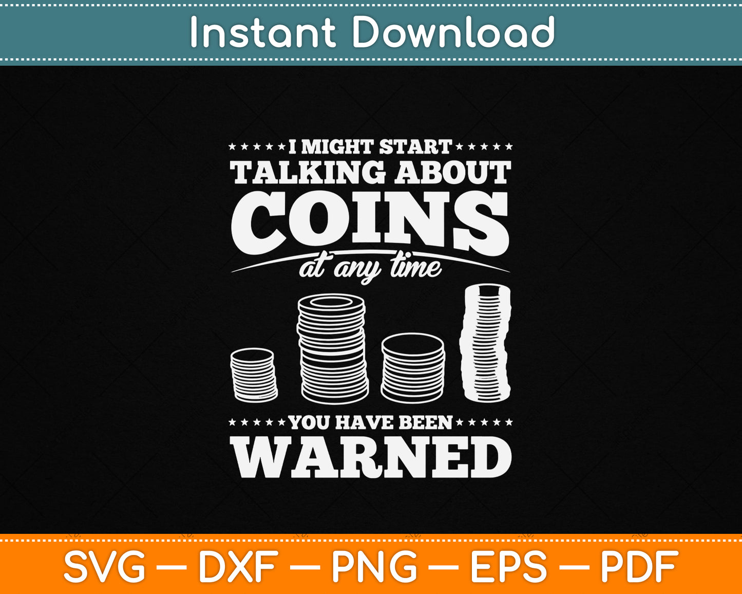Funny Coin Collector SVG Design for Coin Collecting Lovers Digital Download PNG SVG Files