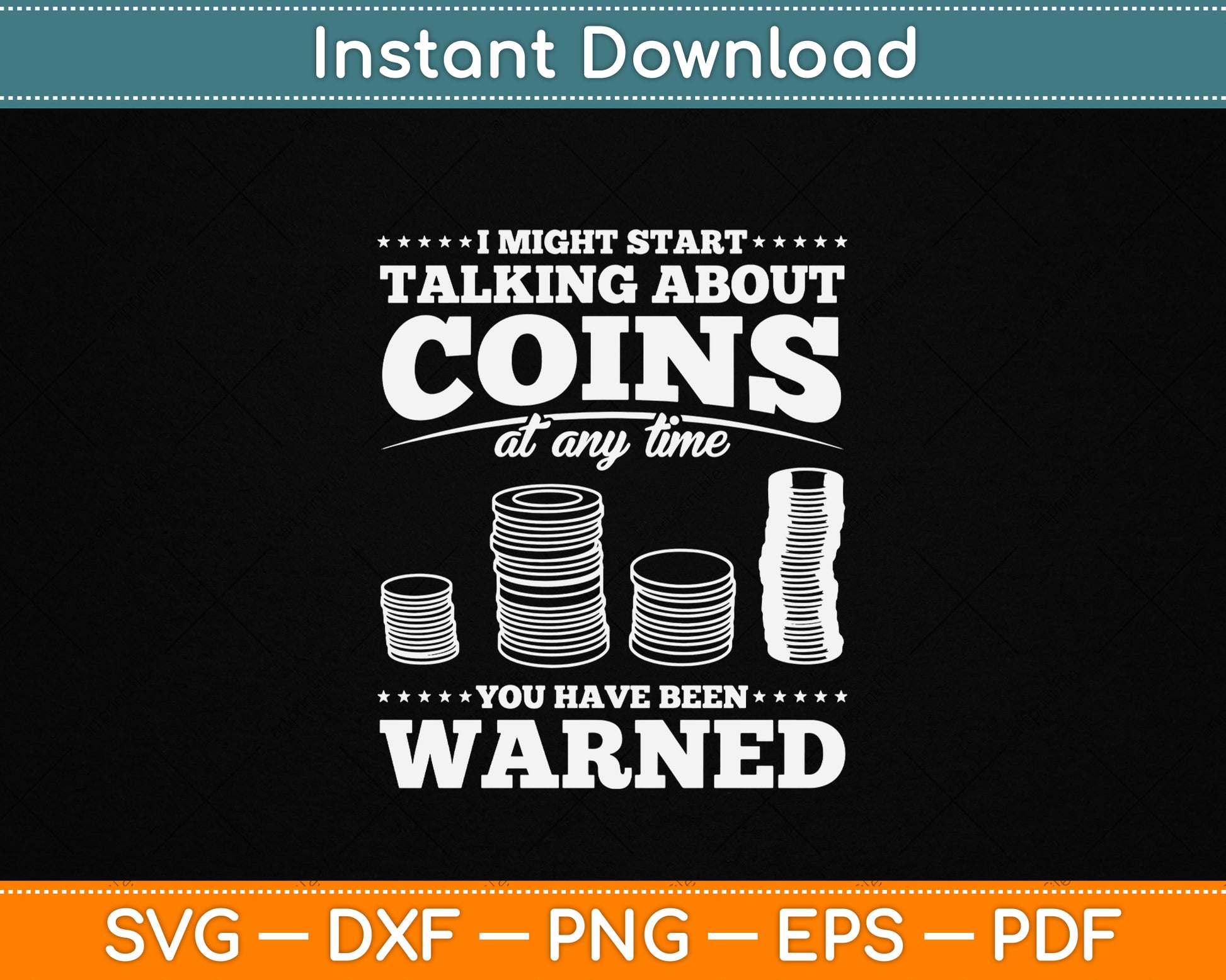 Funny Coin Collector SVG Design for Coin Collecting Lovers Digital Download PNG SVG Files