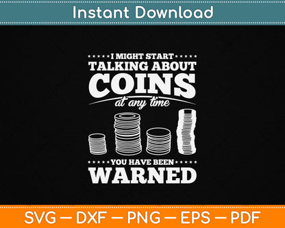 Funny Coin Collector SVG Design for Coin Collecting Lovers Digital Download PNG SVG Files