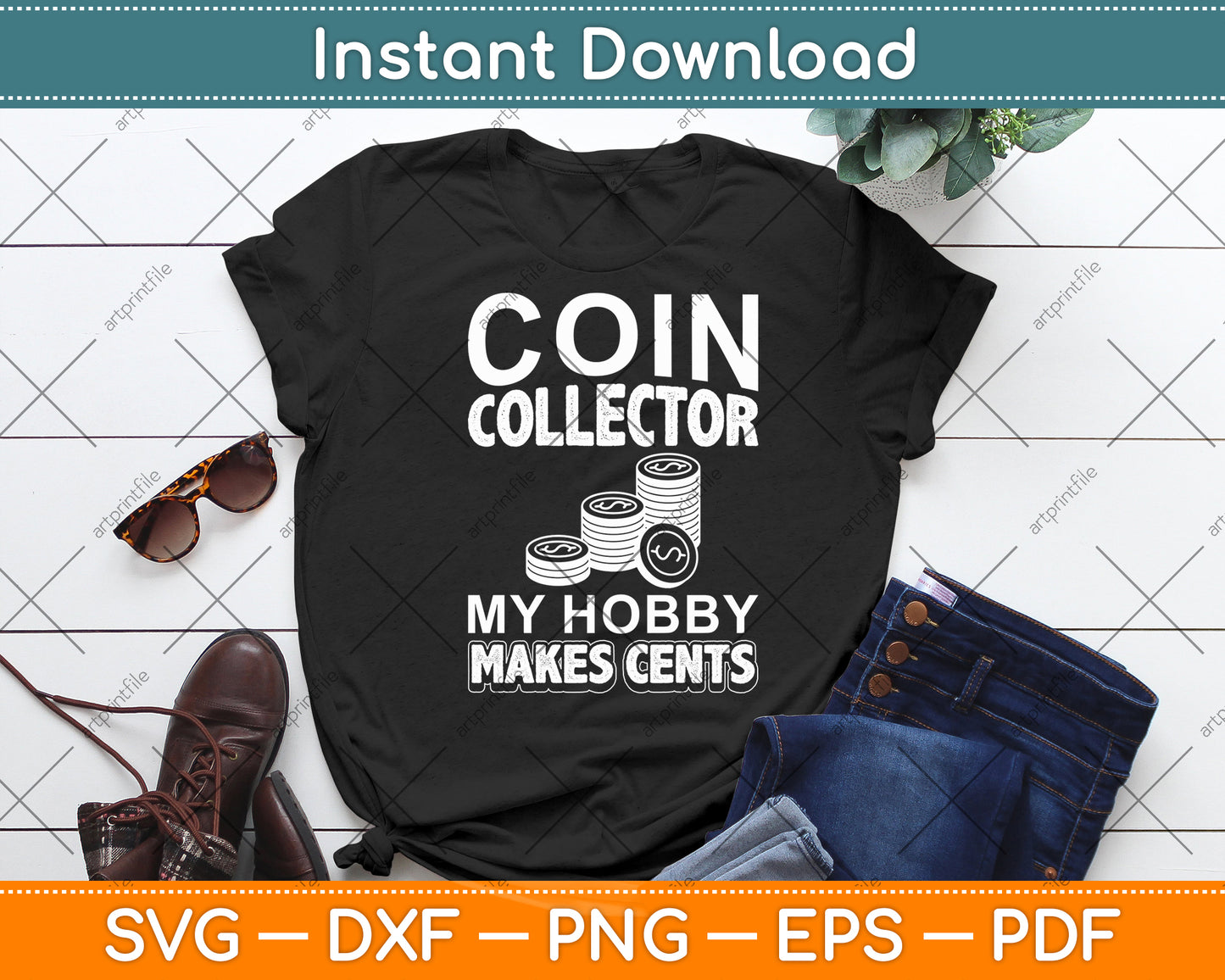 Coin Collector My Hobby Makes Cents Svg Digital Cricut Cutting File