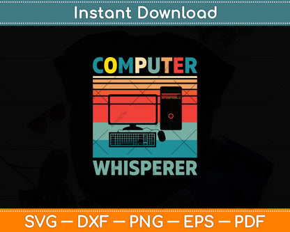 Computer Whisperer Coder Programming - Software Engineer Svg Digital Cutting File