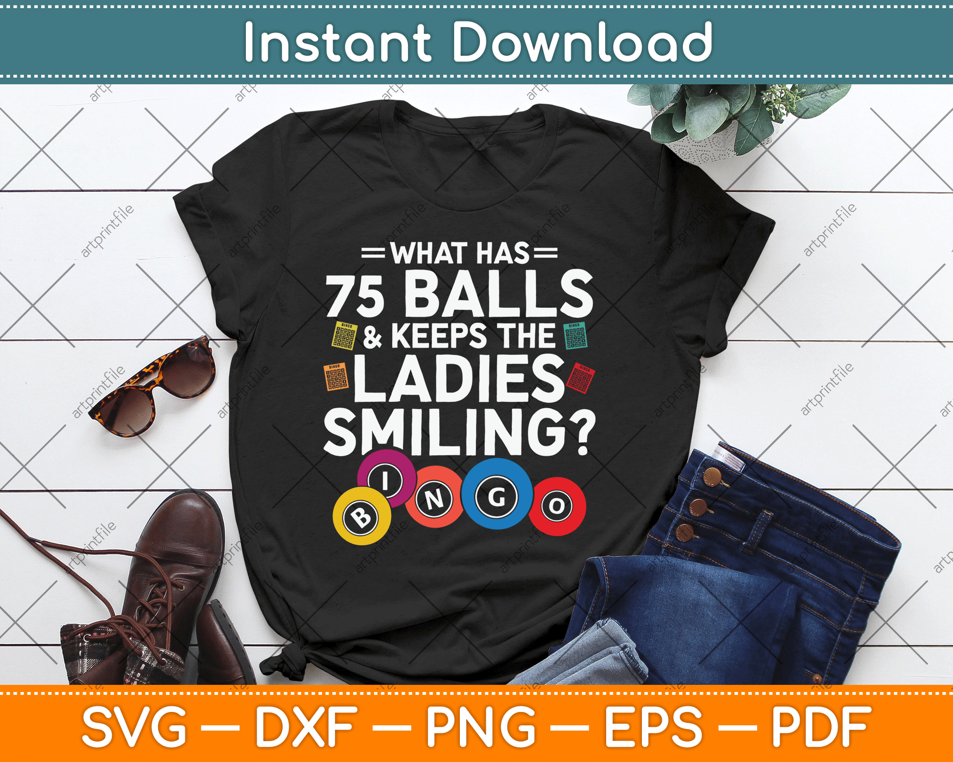 What Has Balls And Keeps The Ladies Smiling? Bingo SVG Digital Cutting File