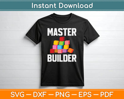 Cool Master Builder Funny Building Blocks SVG Digital Cutting File